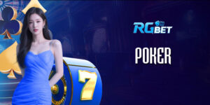 Poker RGBet - Sân chơi đẳng cấp cho cao thủ não to