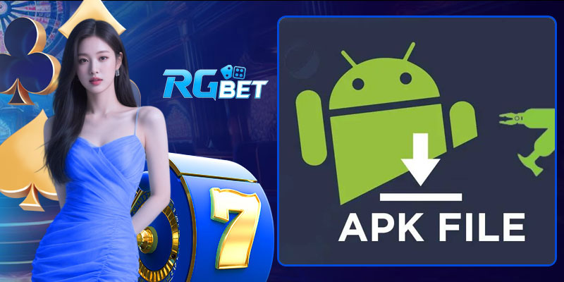 RGBet tải file APK trực tiếp an toàn 100%